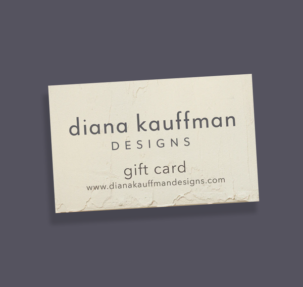 Gift Card - Diana Kauffman Designs