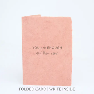 You Are Enough | Friends Encouraging Greeting Card: Flat A2 Greeting Card. Blank on Back.