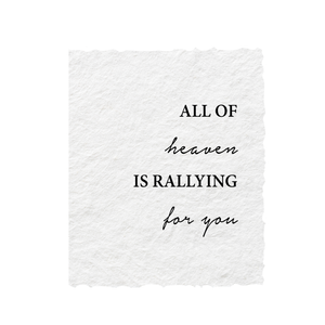 All Of Heaven Is Rallying For You | Religious Card: Flat A2 Greeting Card. Blank on Back.