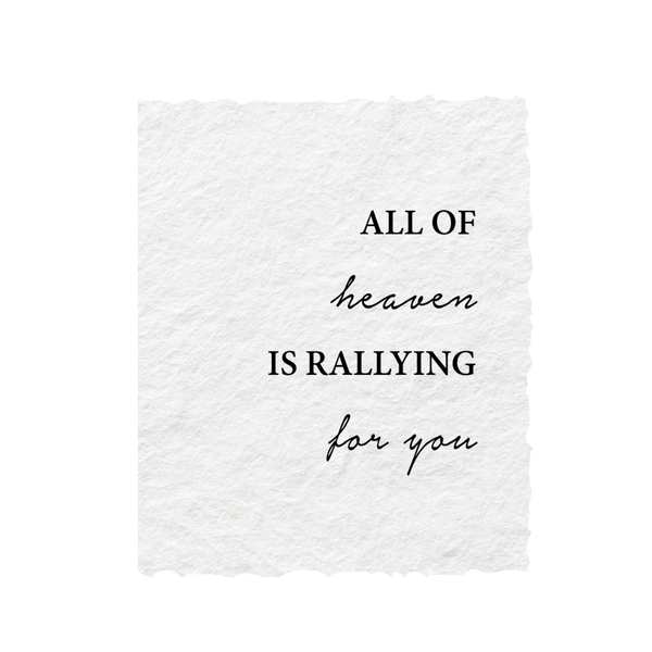All Of Heaven Is Rallying For You | Religious Card: Flat A2 Greeting Card. Blank on Back.