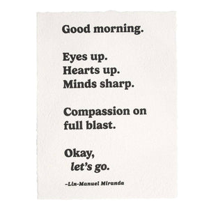 Good Morning (Lin-Manuel Miranda) Handmade Paper Print - 12"x16"