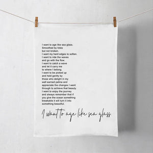 Flour Sack Tea Towel - Age Like Sea Glass