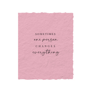 Sometimes One Person | Friendship Love Greeting Card