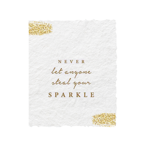 Never Let Anyone Steal Your Sparkle | Greeting Card: Flat A2 Greeting Card. Blank on Back.