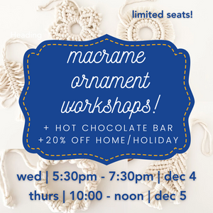 THURSDAYAM 12/5 MACRAME ORNAMENT WORKSHOP TICKET